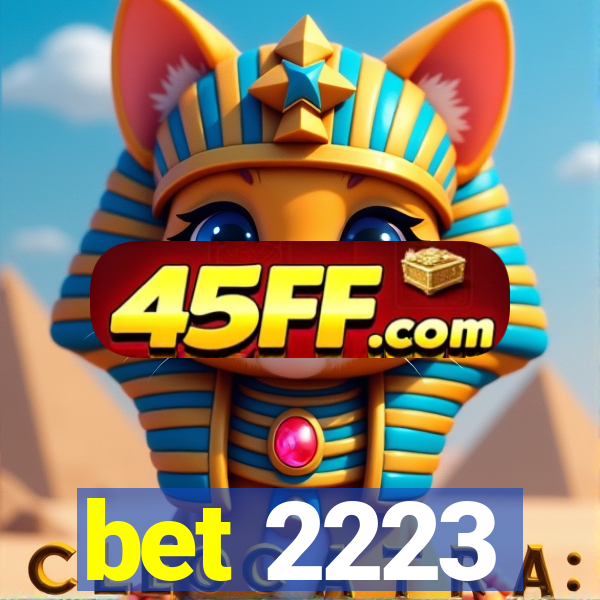 bet 2223